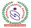 Suraksha Hospital  Raichur